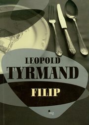 ksiazka tytu: Filip autor: Leopold Tyrmand