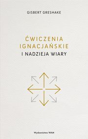 wiczenia ignacjaskie i nadzieja wiary, Gisbert Greshake