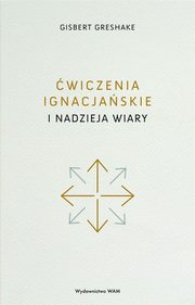 wiczenia ignacjaskie i nadzieja wiary, Gisbert Greshake