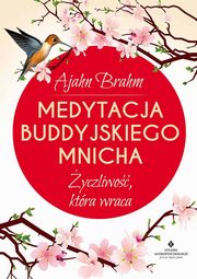 ksiazka tytu: Medytacja buddyjskiego mnicha autor: Ajahn Brahm