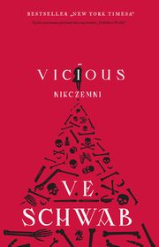 Vicious. Nikczemni, V.E. Schwab