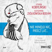 Nie mino nic, prcz lat..., Szymon Kobyliski, Aleksandra Zikowska-Boehm