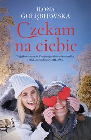 Czekam na ciebie, Ilona Gobiewska