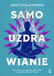Samouzdrawianie, Jerzy Strczyski
