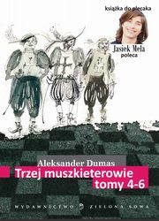 ksiazka tytu: Trzej muszkieterowie t. 4-6 autor: Aleksander Dumas