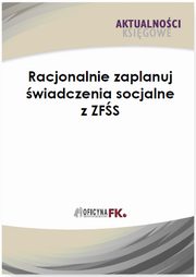 ksiazka tytu: Racjonalnie zaplanuj wiadczenia socjalne z ZFS autor: Katarzyna Trzpioa