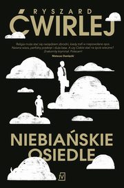 Niebiaskie osiedle, Ryszard wirlej