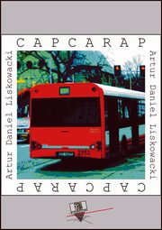 Capcarap, Artur Daniel Liskowacki