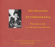 Autobiografia. Polskie losy na kracach wiata, Kira Banasiska