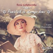 Pamitnik ze starego domu, Ilona Gobiewska