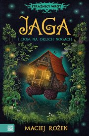 Jaga i dom na orlich nogach, Maciej Roen