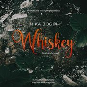 Whiskey, Nika Bogin