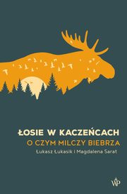 ksiazka tytu: osie w kaczecach autor: ukasz ukasik, Magdalena Sarat