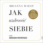 Jak uzdrowi siebie, Brianna Wiest