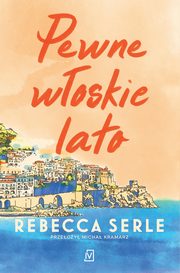 Pewne woskie lato, Rebecca Serle