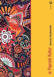 ksiazka tytu: W poprzek kultur autor: Janusz Gudowski