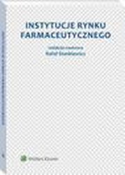 Instytucje rynku farmaceutycznego, Tomasz Niedziski, Rafa Stankiewicz, Jacek Piecha, Mateusz Mdry, Marcin Pieklak, Micha Jaboski, Krzysztof Kumala