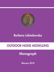 ksiazka tytu: Outdoor noise modelling autor: Barbara Lebiedowska