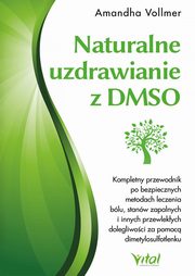 Naturalne uzdrawianie z DMSO, Amandha Vollmer