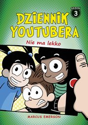 Dziennik Youtubera. Nie ma lekko (t.3), Marcus Emerson