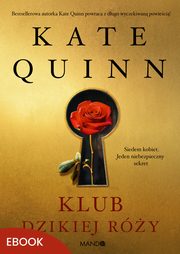 Klub Dzikiej Ry, Kate Quinn