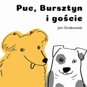 Puc, Bursztyn i gocie, Jan Grabowski