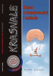 Krasnale - rzecz o kreatywnoci i zmianie, Marek Stczek