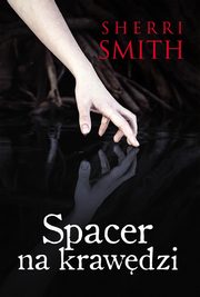 Spacer na krawdzi, Sherri Smith