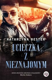 Ucieczka z nieznajomym, Katarzyna Bester