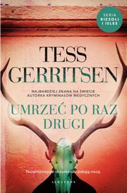 UMRZE PO RAZ DRUGI, Tess Gerritsen