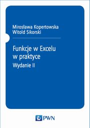 Funkcje w Excelu, Mirosawa Kopertowska, Witold Sikorski