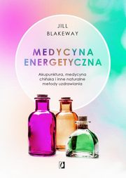 Medycyna energetyczna, Jill Blakeway