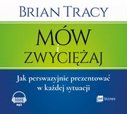 Mw i zwyciaj, Brian Tracy