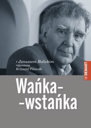 ksiazka tytu: Waka-wstaka autor: Janusz Rolicki, Krzysztof Pilawski