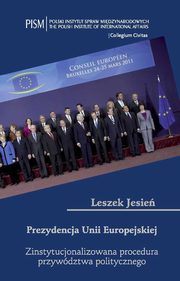 Prezydencja Unii Europejskiej, Leszek Jesie