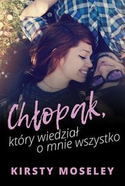 Chopak, ktry wiedzia o mnie wszystko, Kirsty Moseley