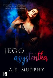 Jego asystentka, A.E. Murphy