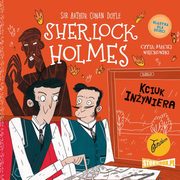 Klasyka dla dzieci. Sherlock Holmes. Tom 14. Kciuk inyniera, Arthur Conan Doyle