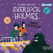Klasyka dla dzieci. Sherlock Holmes. Tom 2. Znak czterech, Arthur Conan Doyle