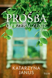 Proba o przebaczenie, Katarzyna Janus