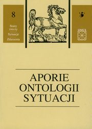 Aporie ontologii sytuacji tom 8, 