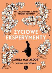 yciowe eksperymenty, Louisa May Alcott