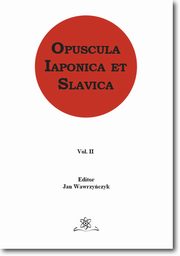 ksiazka tytu: Opuscula Iaponica et Slavica  Vol. 2 autor: 