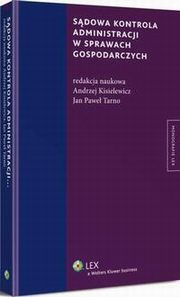 Sdowa kontrola administracji w sprawach gospodarczych, Andrzej Kisielewicz, Jan Pawe Tarno