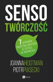 ksiazka tytu: Sensotwrczo autor: Joanna Heidtman, Piotr Piasecki