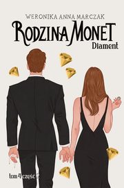 Rodzina Monet. Diament 2 (t.4), Weronika Marczak