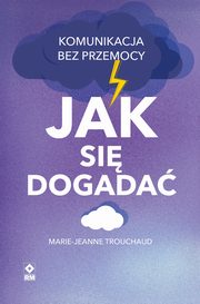 Jak si dogada, Marie-Jeanne Trouchaud