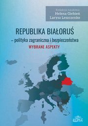 Republika Biaoru - polityka zagraniczna i bezpieczestwa. Wybrane aspekty, 