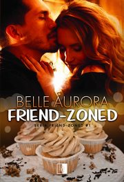 Friend-Zoned, Belle Aurora