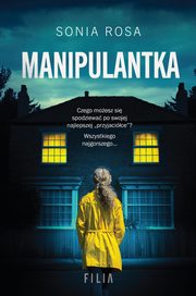 Manipulantka, Sonia Rosa